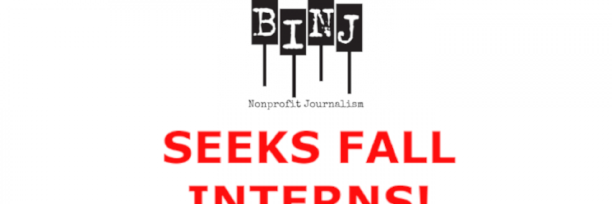 BINJ seeks fall interns - even smaller contents