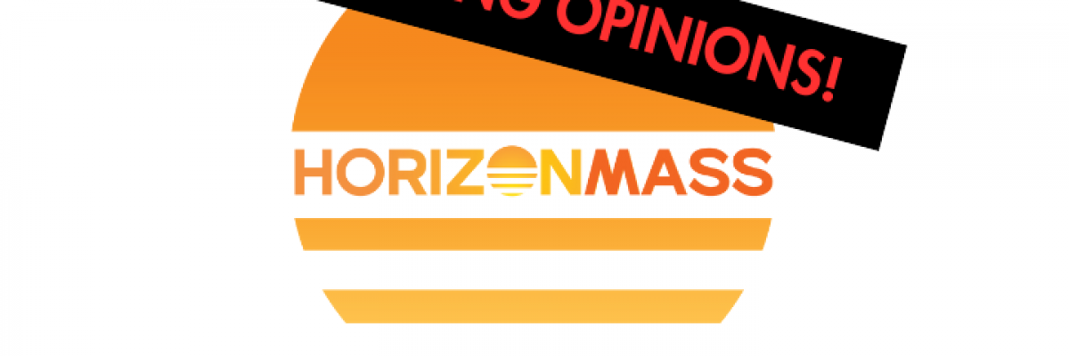 HorizonMass logo with "Seeking Opinions!" superimposed over the top